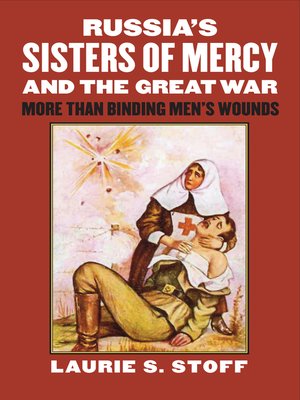 cover image of Russia's Sisters of Mercy and the Great War